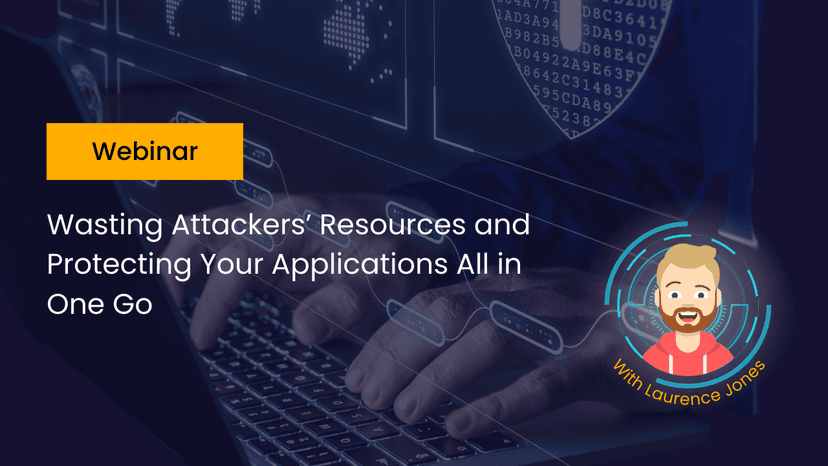 Wasting Attackers’ Resources and Protecting Your Applications All in One Go