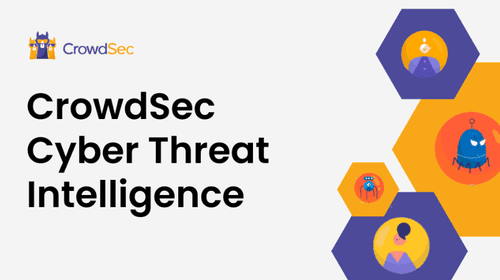 CrowdSec Cyber Threat Intelligence